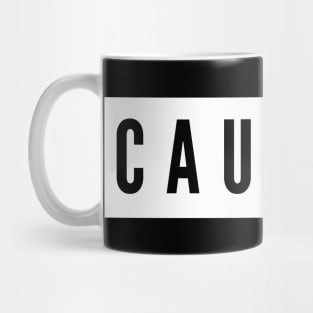 caution Mug